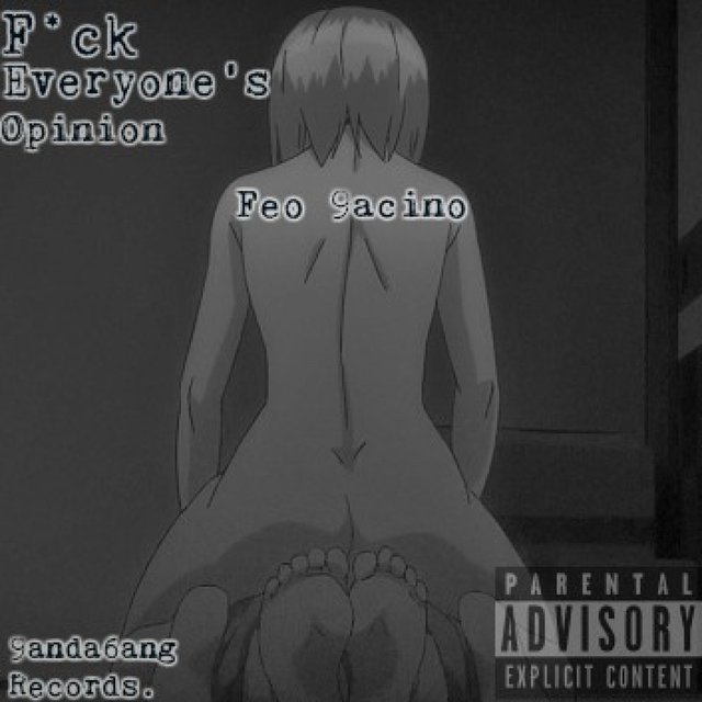 Fuck Everyone's Opinion