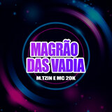 Magrão das Vadia