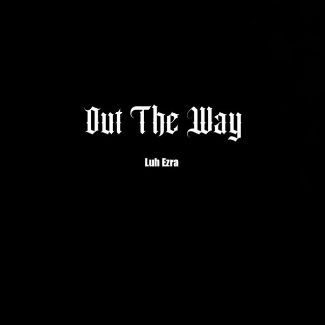 Out The Way