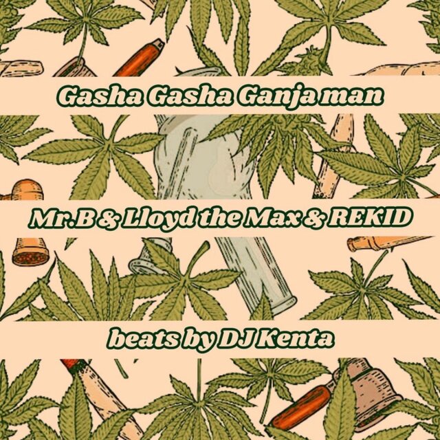 Gasha Gasha Ganjaman (feat. Lloyd the Max & REKID)