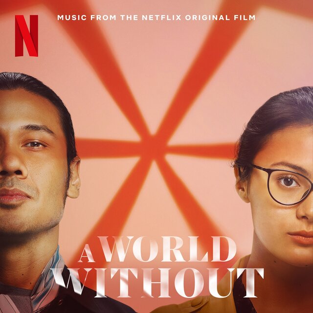 A World Without (Music from the Netflix Original Film)