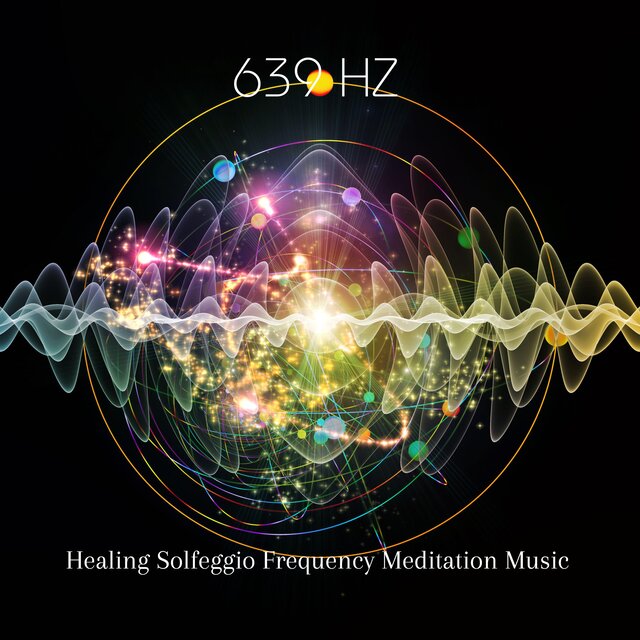 639 Hz Healing Solfeggio Frequency Meditation Music