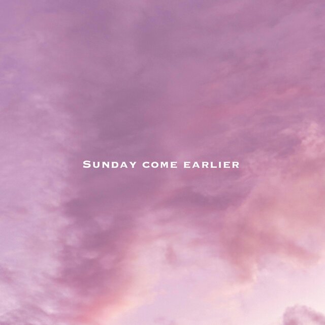 SUNDAY COME EARLIER (PIANO DEMO)
