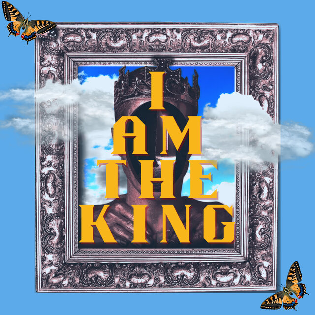 I Am the King