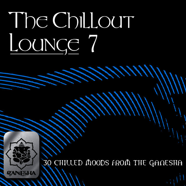 The Chillout Lounge Vol. 7