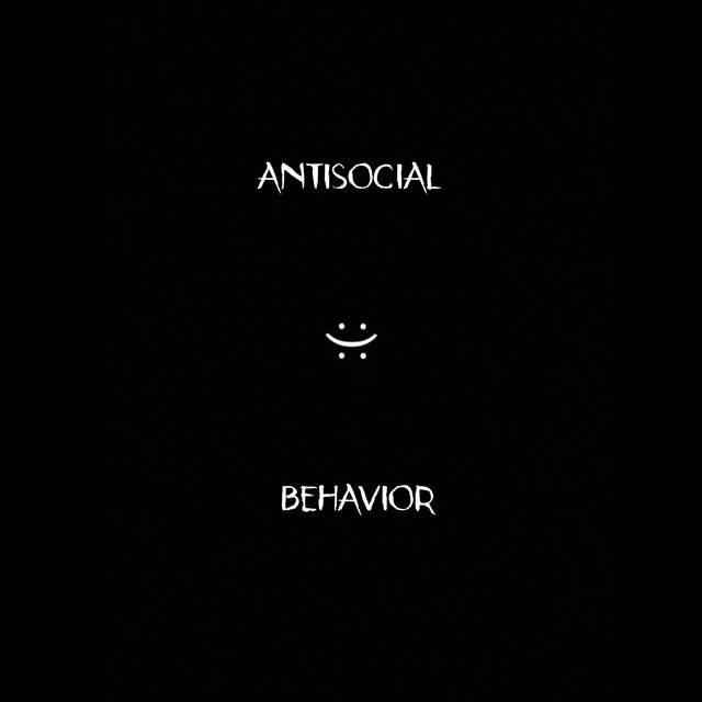ANTISOCIAL BEHAVIOR !