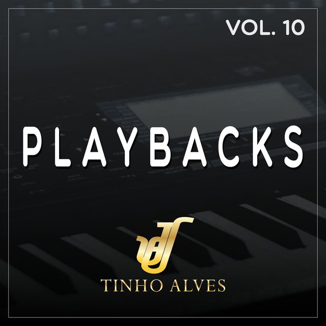 Playbacks By Tinho Alves, Vol. 10