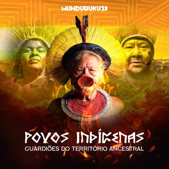 Povos Indígenas, Guardiões do Território Ancestral