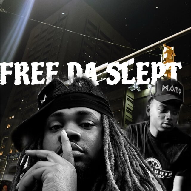 FREE DA SLEPT