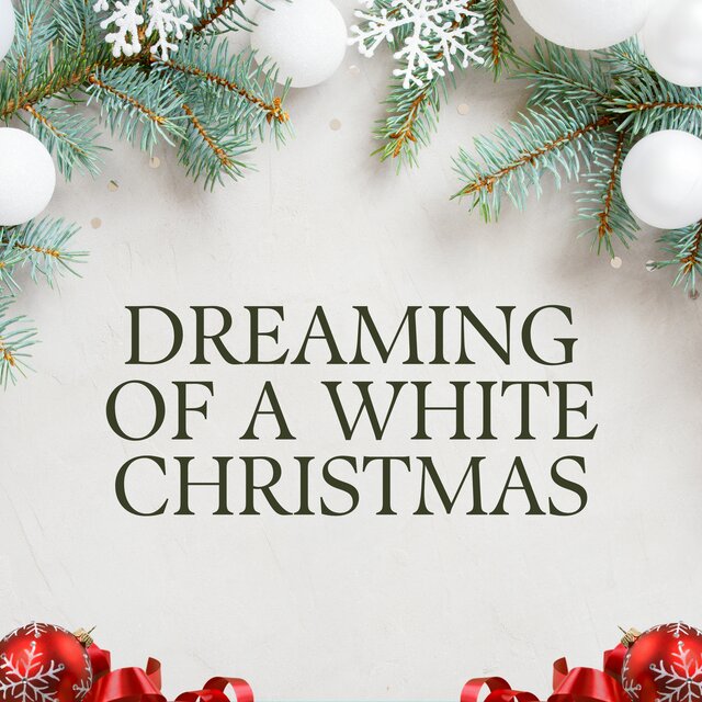 Dreaming of a White Christmas