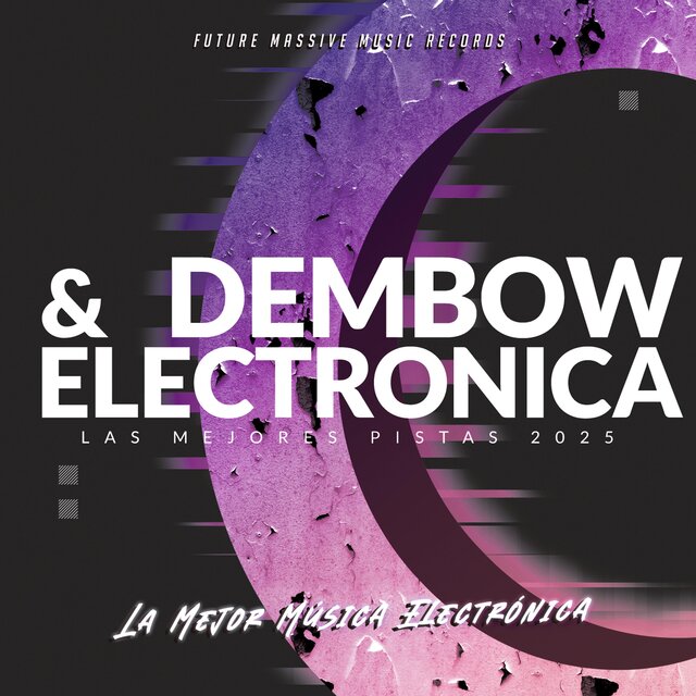 Las Mejores Pistas Dembow y Electronica 2025