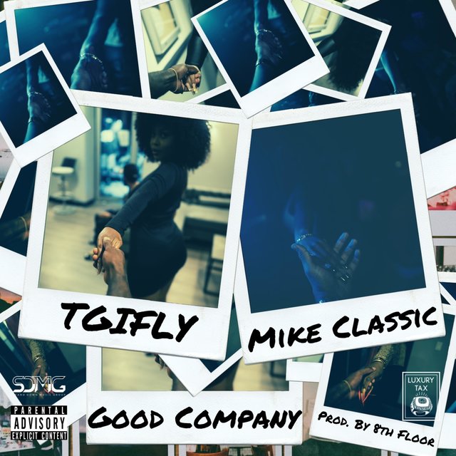 Good Company (feat. Mike Classic)