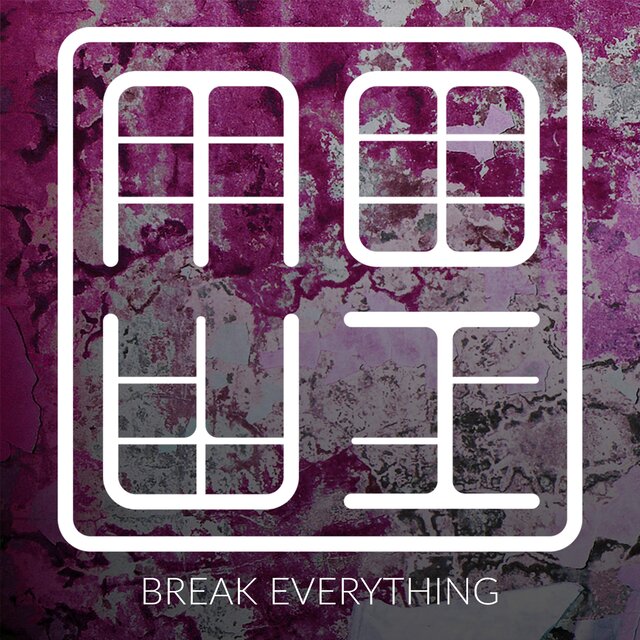Break Everything