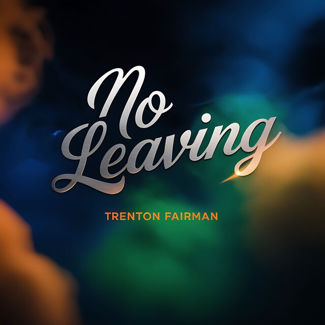No Leaving