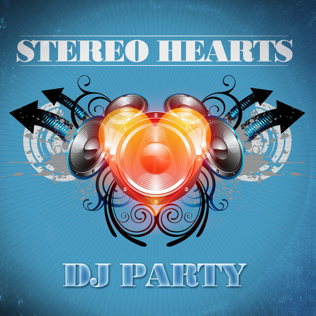 Cover art for album Stereo Hearts by DJ Party