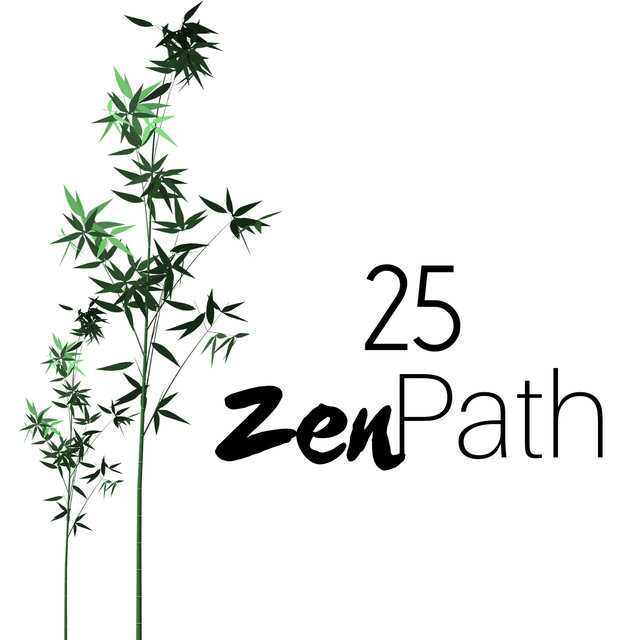 25 Zen Path - Spiritual Development Music