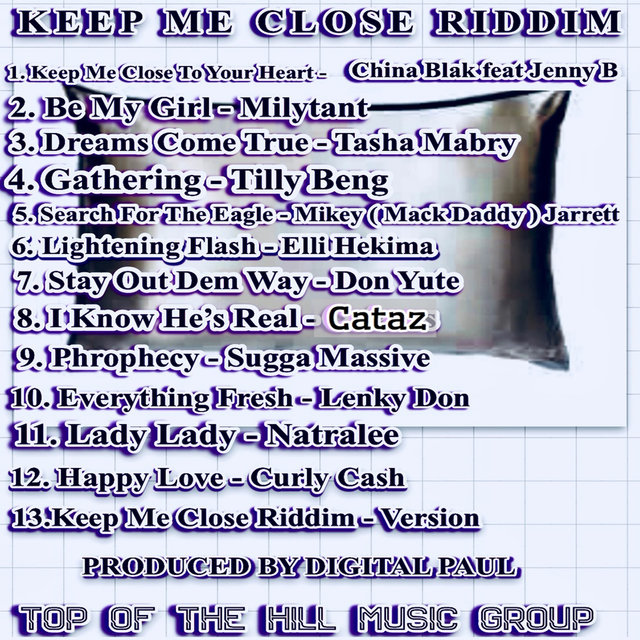 KEEP ME CLOSE RIDDIM