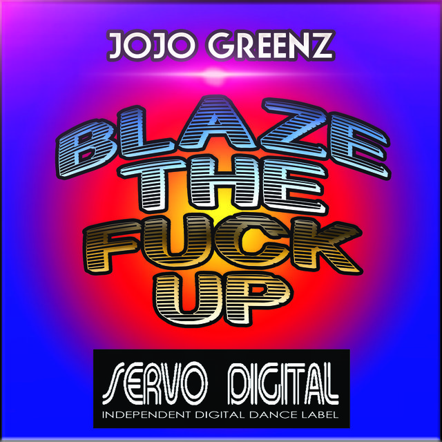 Blaze The Fuck Up - Single
