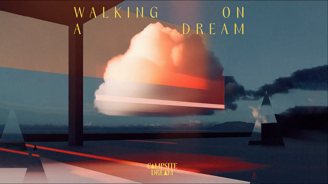 Walking On A Dream