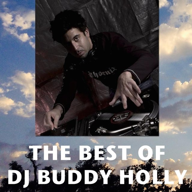 The Best of DJ Buddy Holly