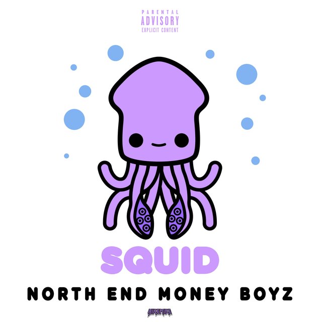 SQUID (feat. North End Money Boyz)