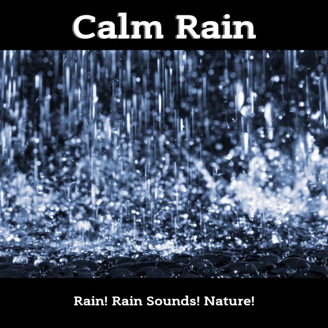Calm Rain