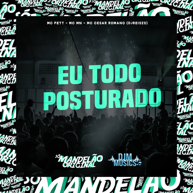 Eu Todo Posturado