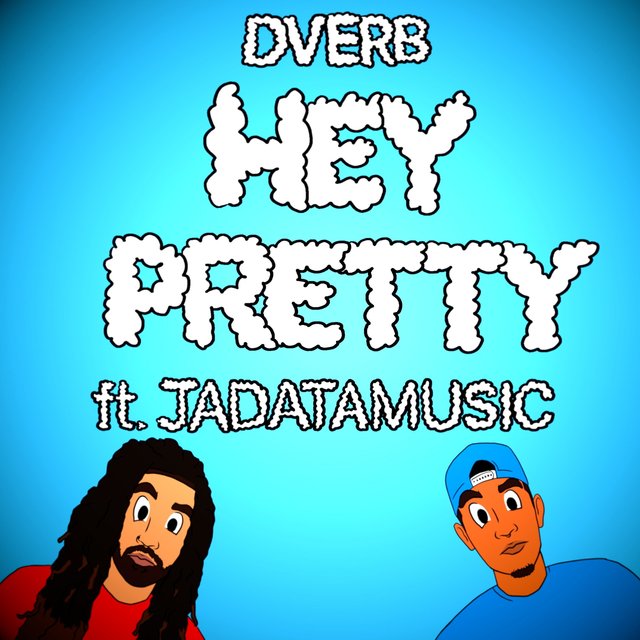 Hey Pretty (feat. JadataMusic)