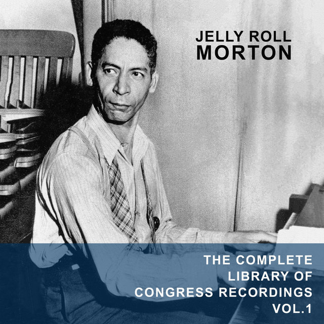 The Complete Library Of Congress Recordings Vol.1