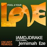 Fool 4 Your Love (IAMDJDRAKE Afro Soul Mix)