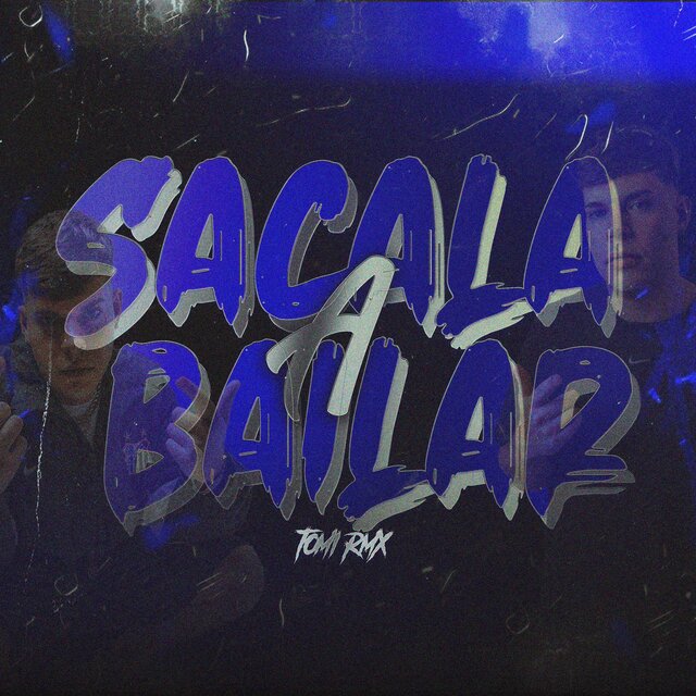 SACALA A BAILAR RKT