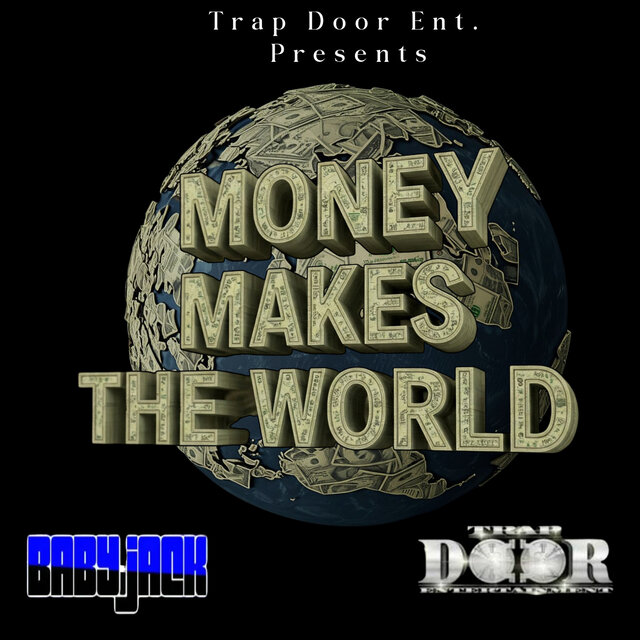 Money Makes the World