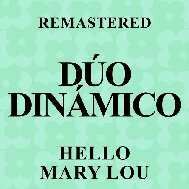 Hello Mary Lou (Remastered)