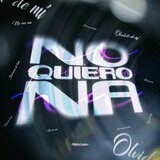 No Quiero Na