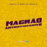 Magrão Antidepressivo