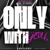 ONLY WITH YOU
