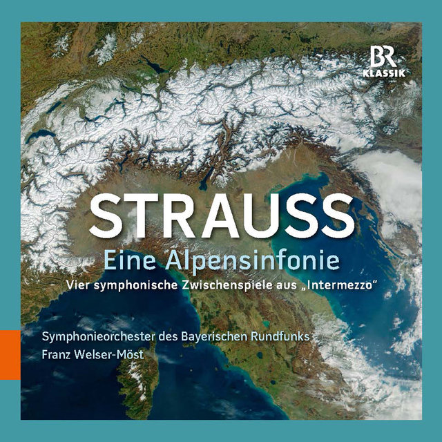 Cover art for album Strauss: Eine Alpensinfonie & Vier symphonische Zwischenpiele aus 'Intermezzo' by Symphonieorchester des Bayerischen Rundfunks
