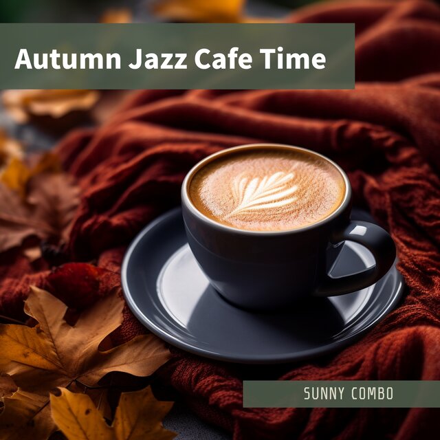 Autumn Jazz Cafe Time