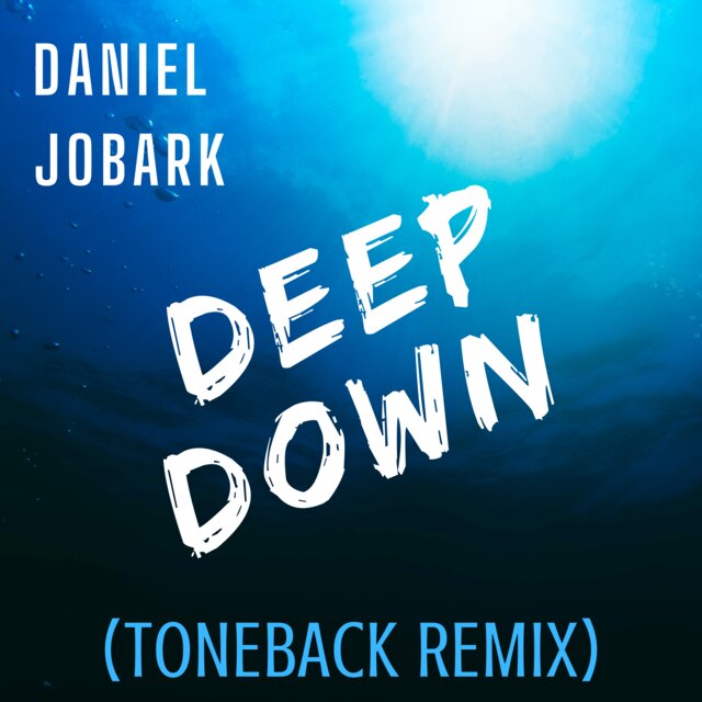 Deep Down (Toneback RmX)