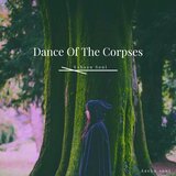Dance Of The Corpses