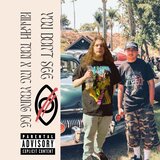 You Don't See (feat. MC Young Ice)