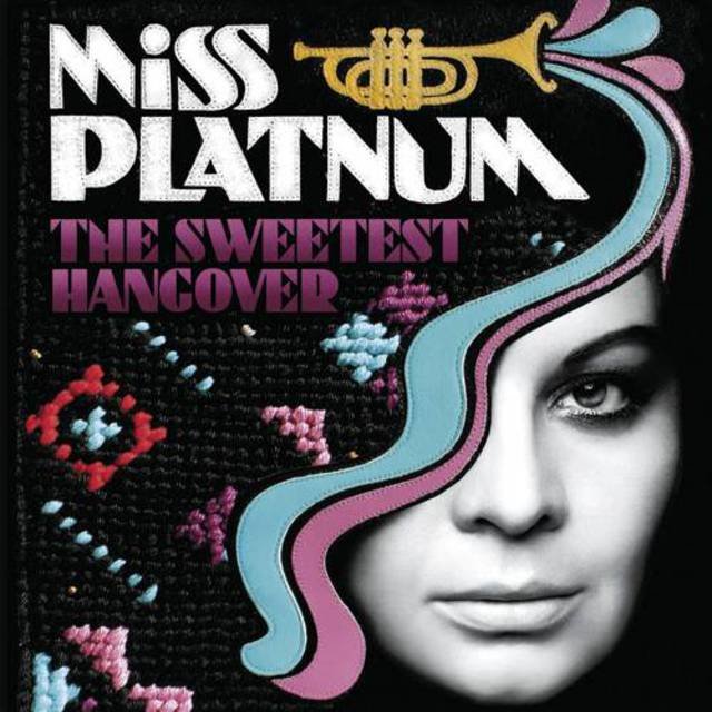 Cover art for album The Sweetest Hangover by Miss Platnum