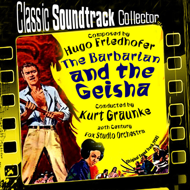 The Barbarian and the Geisha (Original Soundtrack) [1958]