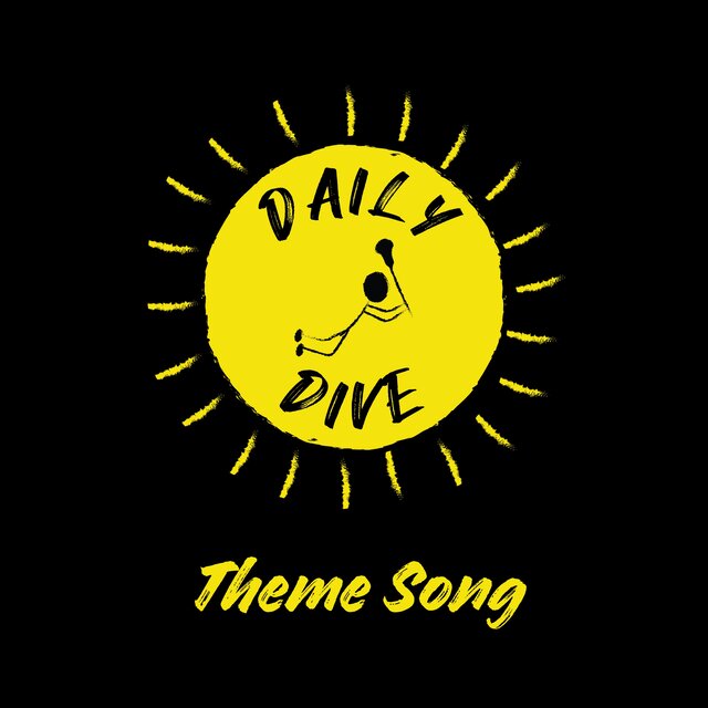 Daily Dive (THEME SONG)