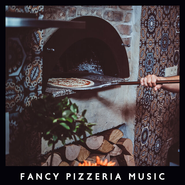 Fancy Pizzeria Music