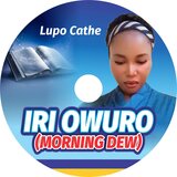 IRI OWURO (MORNING DEW)