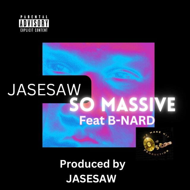 SO MASSIVE (feat. B'NARD)