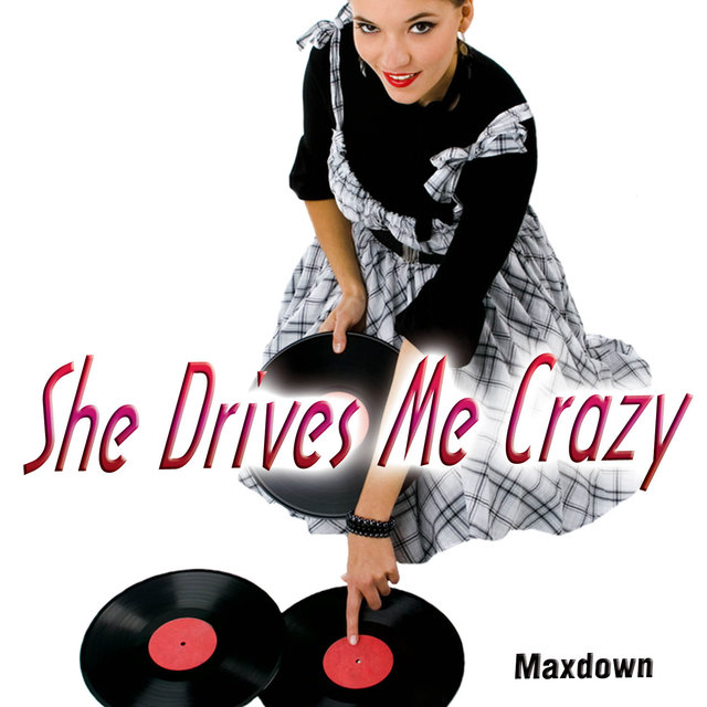 She Drives Me Crazy - Single