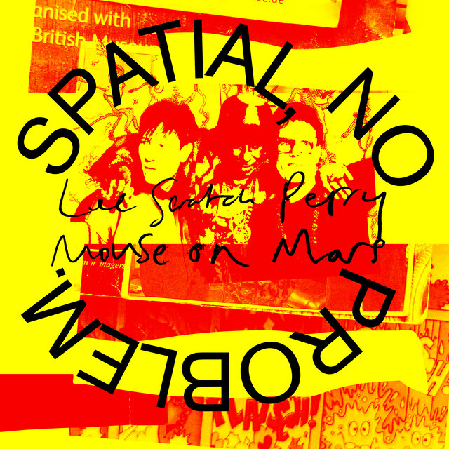 Cover art for album Spatial, No Problem. by Lee "Scratch" Perry, Mouse On Mars
