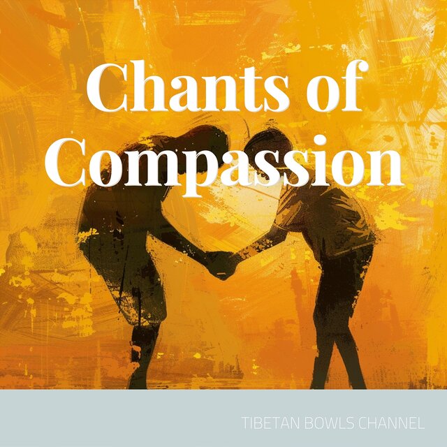 Chants of Compassion